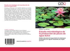 Buchcover von Estudio microbiológico de la producción de peces de agua dulce