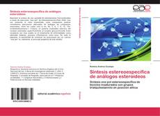 Bookcover of Síntesis estereoespecífica de análogos esteroideos
