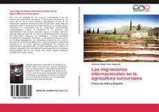 Capa do livro de Las migraciones internacionales en la agricultura sureuropea 