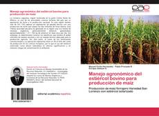 Bookcover of Manejo agronómico del estiércol bovino para producción de maíz