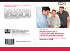 Bookcover of Modificación de la Conducta y las Actitudes en Psicoterapia Escolar