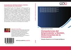 Bookcover of Competencias del Emprendedor y Gestión, Determinantes de la Innovación