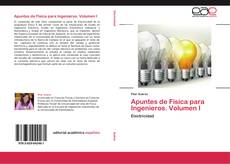Bookcover of Apuntes de Física para Ingenieros. Volumen I