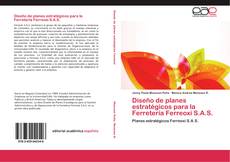 Bookcover of Diseño de planes estratégicos para la Ferretería Ferreoxi S.A.S.