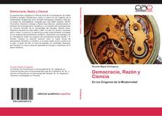 Bookcover of Democracia, Razón y Ciencia