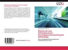 Bookcover of Diseño de una infraestructura tecnológica funcional para teletrabajo
