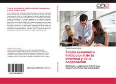 Обложка Teoría económica institucional de la empresa y de la cooperación