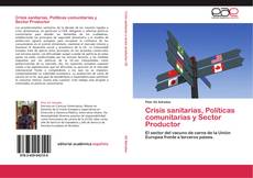 Bookcover of Crisis sanitarias, Políticas comunitarias y Sector Productor