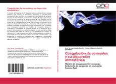 Buchcover von Coagulación de aerosoles y su dispersión atmosférica