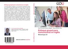 Bookcover of Enfoque grupal para comunicarse en inglés