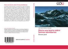 Bookcover of Hacia una teoría sobre formas identitarias