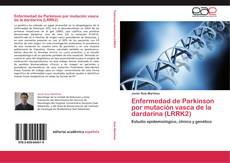 Buchcover von Enfermedad de Parkinson por mutación vasca de la dardarina (LRRK2)