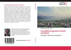 Bookcover of La política agraria común europea
