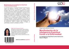 Bookcover of Manifestación de la Inteligencia Espiritual frente a la Enfermedad