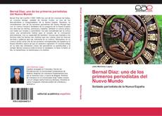 Buchcover von Bernal Díaz: uno de los primeros periodistas del Nuevo Mundo