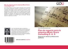 Portada del libro de Plan de negocio para la empresa Music Score Consulting S. A. S.