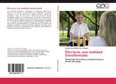 Bookcover of Éticracia, una realidad transformada