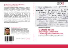 Bookcover of El Efecto de una Estrategia Didáctica Tecnológico-Constructiva