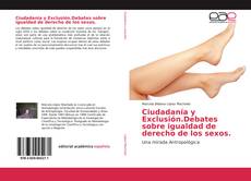 Couverture de Ciudadanía y Exclusión.Debates sobre igualdad de derecho de los sexos.