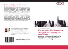 Copertina di El customer life time value de usuarios prepago en una Telco
