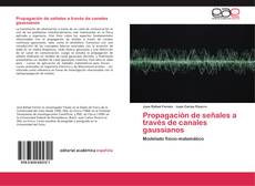Capa do livro de Propagación de señales a través de canales gaussianos 