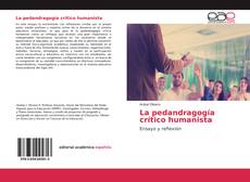 Couverture de La pedandragogía crítico humanista
