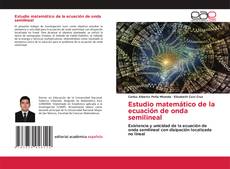 Portada del libro de Estudio matemático de la ecuación de onda semilineal