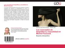 Los conceptos de biopolítica y sexualidad en Michel Foucault kitap kapağı