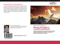 Bookcover of Manejo del dolor y cuidados paliativos