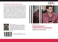 Buchcover von Alcoholismo en adolescentes y jóvenes