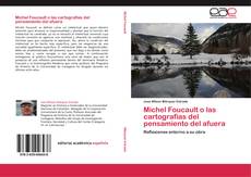 Buchcover von Michel Foucault o las cartografías del pensamiento del afuera