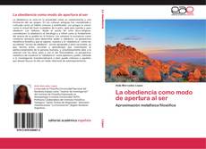 Bookcover of La obediencia como modo de apertura al ser