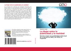 Portada del libro de La Mujer entre la publicidad y la realidad