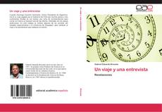 Bookcover of Un viaje y una entrevista