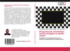 Bookcover of Programa de actividades físicas dirigidas al adulto mayor