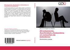 Buchcover von Afrontamiento, Asertividad y Autoestima en consortes de bebedores