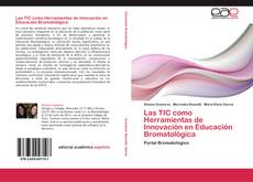 Bookcover of Las TIC como Herramientas de Innovación en Educación Bromatológica