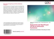 Portada del libro de Expresión de Hsp70 por UV-B en linfocitos humanos