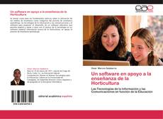 Bookcover of Un software en apoyo a la enseñanza de la Horticultura