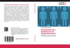 Bookcover of Constelaciones Sistémicas en Organizaciones