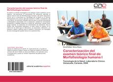 Caracterización del examen teórico final de Morfofisiología humana I kitap kapağı