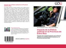 Impacto de la Policía Judicial en la Provincia de Entre Ríos的封面