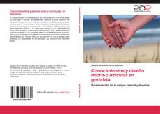 Conocimientos y diseño micro-curricular en geriatría kitap kapağı