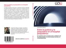 Bookcover of Entre la justicia y la psiquiatría en el hospital psiquiátrico