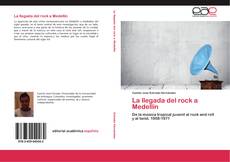 La llegada del rock a Medellín的封面