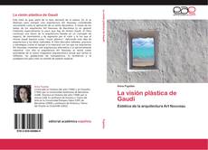 Bookcover of La visión plástica de Gaudí