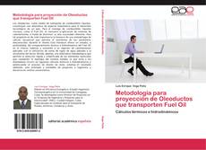 Buchcover von Metodología para proyección de Oleoductos que transporten Fuel Oil