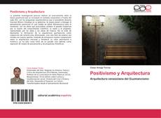 Bookcover of Positivismo y Arquitectura