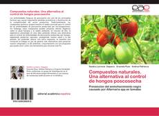Bookcover of Compuestos naturales. Una alternativa al control de hongos poscosecha