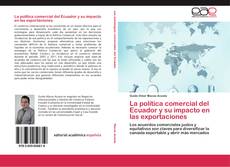Capa do livro de La política comercial del Ecuador y su impacto en las exportaciones 